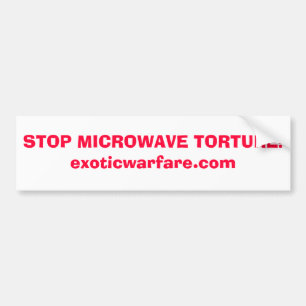 STOP MICROWAVE TORTURE!exoticwarfare.com Bumper Sticker