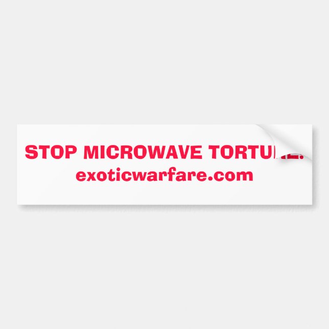 STOP MICROWAVE TORTURE!exoticwarfare.com Bumper Sticker (Front)