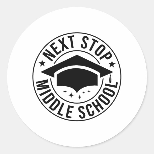 Stop Middle School Elementary School Graduation Ki Classic Round Sticker (Front)