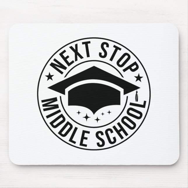 Stop Middle School Elementary School Graduation Ki Mouse Pad (Front)