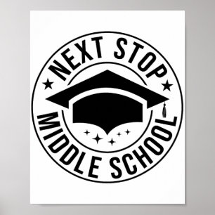 Stop Middle School Elementary School Graduation Ki Poster