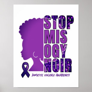 STOP MISOGYNOIR Domestic Violence Awareness Poster