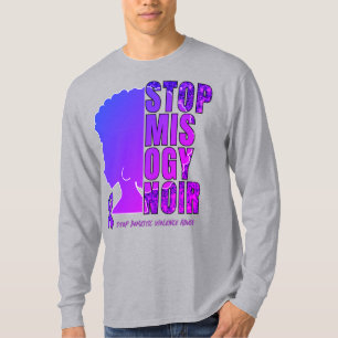 STOP MISOGYNOIR DVA Domestic Violence Abuse T-Shirt