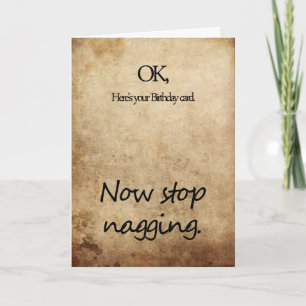 Stop nagging birthday card