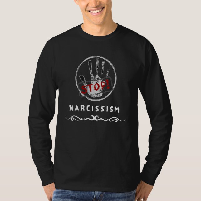 Stop Narcissism T-Shirt (Front)