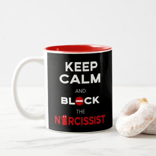 Stop Narcissists, Narcissism. Keep Calm and Block Two-Tone Coffee Mug (With Donut)