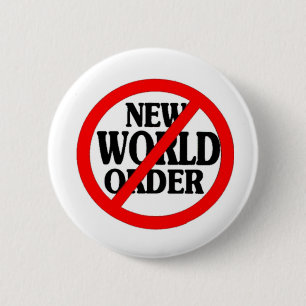 STOP NEW WORLD ORDER 6 CM ROUND BADGE