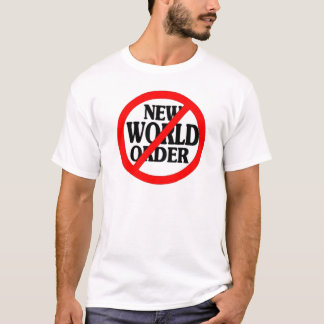 STOP NEW WORLD ORDER T-Shirt