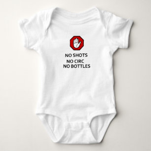 STOP- No shots, no circ, no bottles! Baby Bodysuit