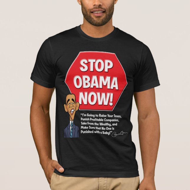STOP OBAMA NOW T-Shirt (Front)