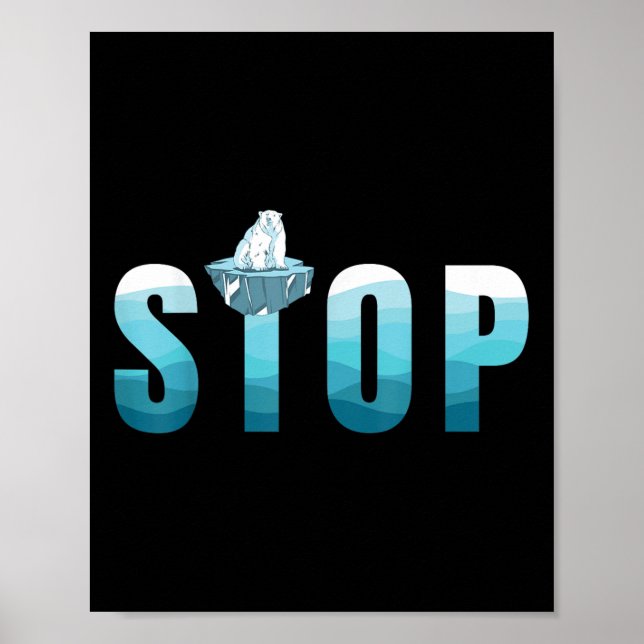 Stop Ocean Pollution Polar Bear Environmental Prot Poster (Front)