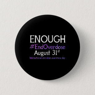 Stop Overdose International Overdose Awareness Day 6 Cm Round Badge
