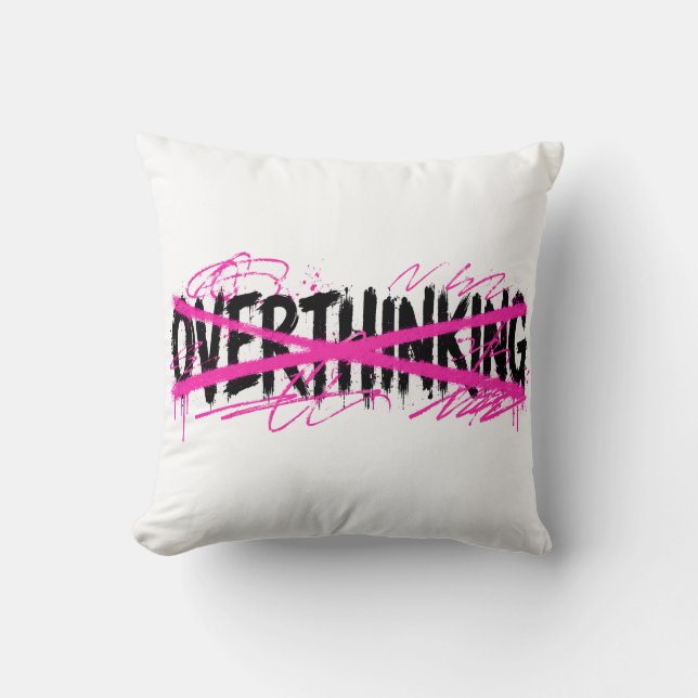 Stop Overthinking & Start Living Cushion (Front)