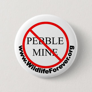 STOP PEBBLE MINE BUTTON 2