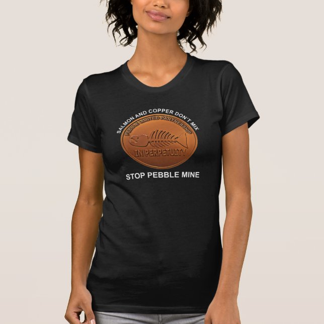 Stop Pebble Mine - Pebble Mine Penny T-Shirt (Front)