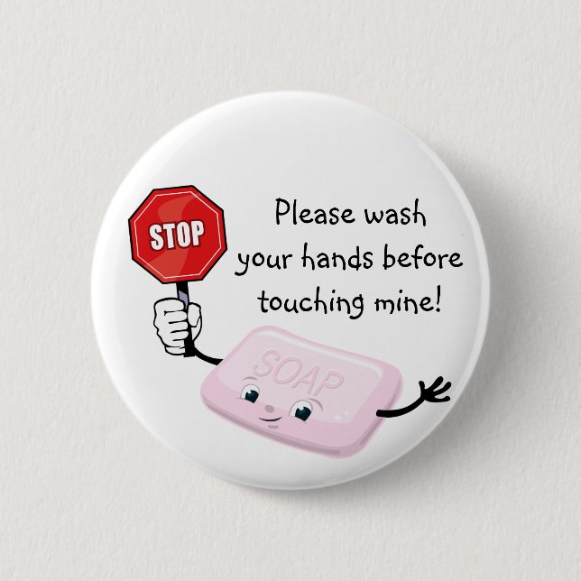 Stop Please Wash Hands Button (Front)