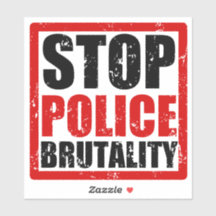 Stop Police Brutality Sticker