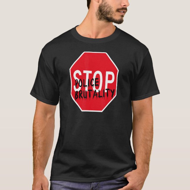 Stop Police Brutality T-Shirt (Front)