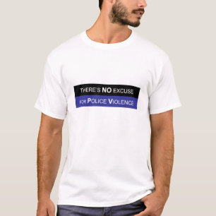Stop Police Brutality T-Shirt