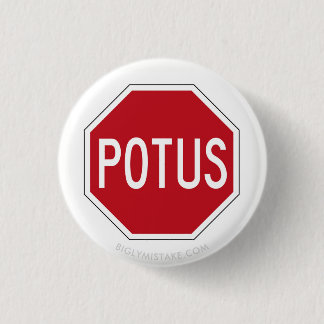 STOP POTUS 3 CM ROUND BADGE
