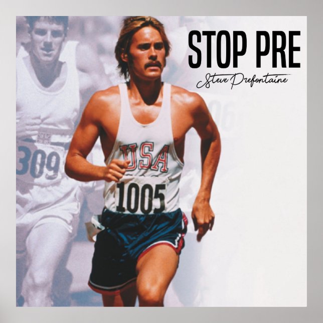 Stop Pre, Steve Prefontaine Quotes Poster (Front)