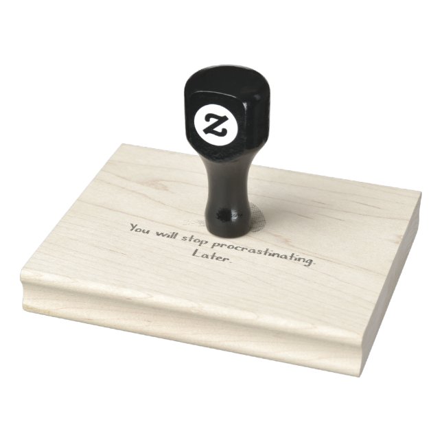 Stop Procrastinating Rubber Stamp (Stamp)