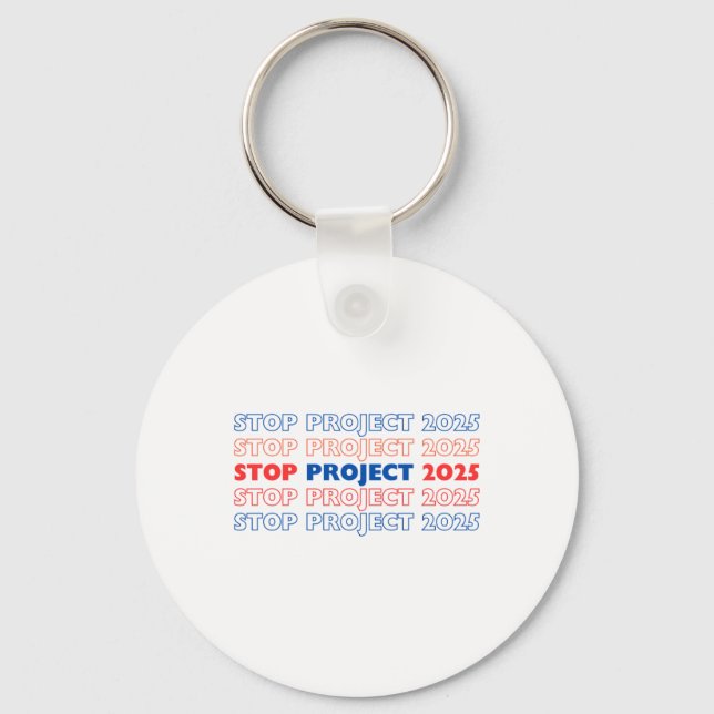 Stop Project 2025 13  Key Ring (Front)