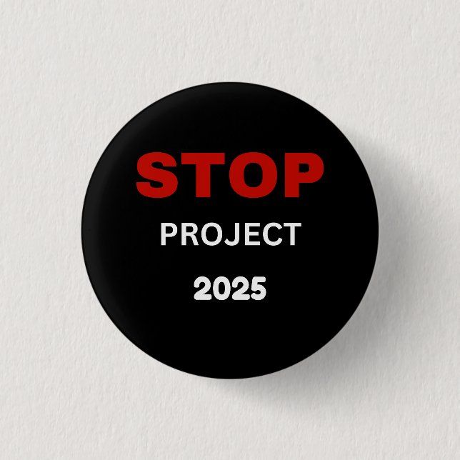 Stop Project 2025  3 Cm Round Badge (Front)
