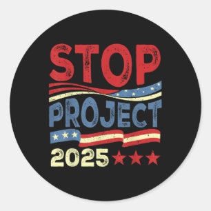 Stop Project 2025 Anti Trump Usa Flag Political Classic Round Sticker