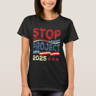 Stop Project 2025 Anti Trump Usa Flag Political T-Shirt