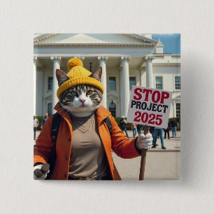 Stop Project 2025 Cat political 15 Cm Square Badge