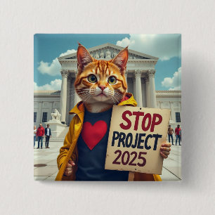 Stop Project 2025 Cat political 15 Cm Square Badge