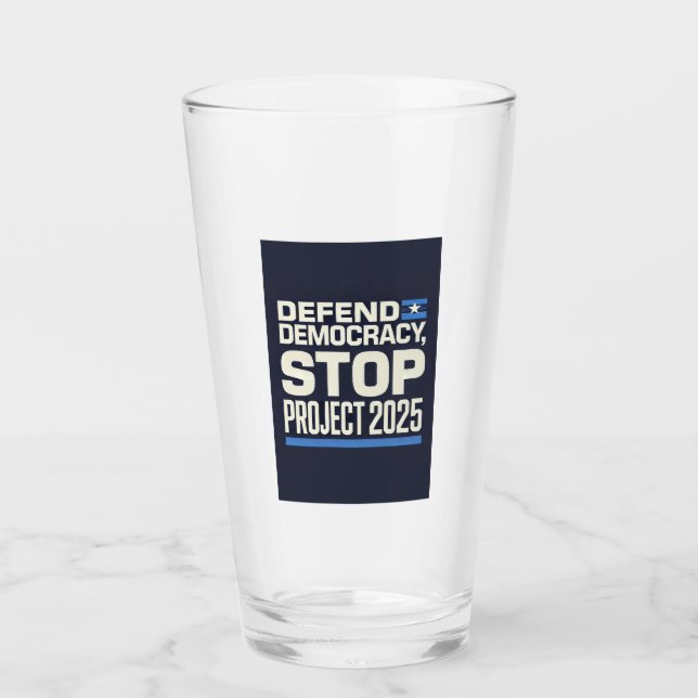 Stop Project 2025 - Defend Democracy - Vote Blue Glass (Front)
