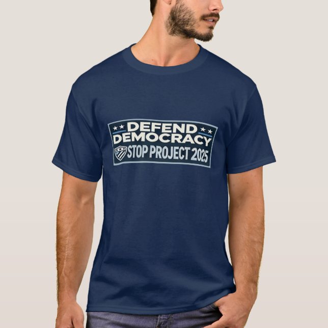 Stop Project 2025 - Defend Democracy - Vote Blue T-Shirt (Front)