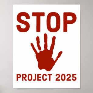 Stop Project 2025 Horror Design With Handprint Act Poster