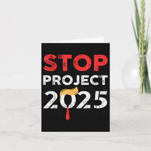 Stop Project 2025 Trumps Project Anti Trump  Card