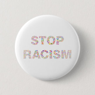 stop racism 6 cm round badge