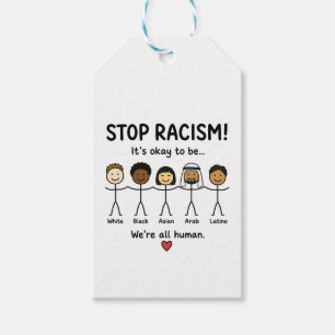 Stop racism we're all human gift tags