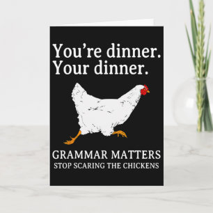 Stop Scaring The Chickens English Grammar Funny Te Card