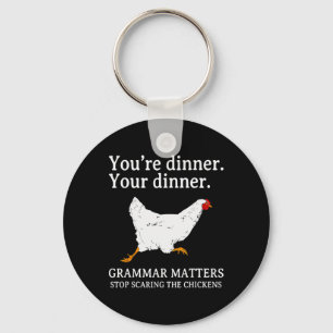 Stop Scaring The Chickens English Grammar Funny Te Key Ring