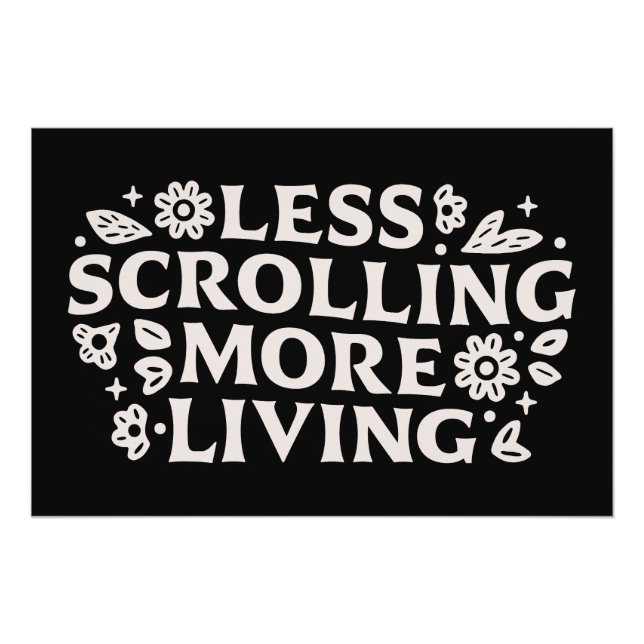 Stop scrolling doomscrolling quotes aesthetic poster (Front)