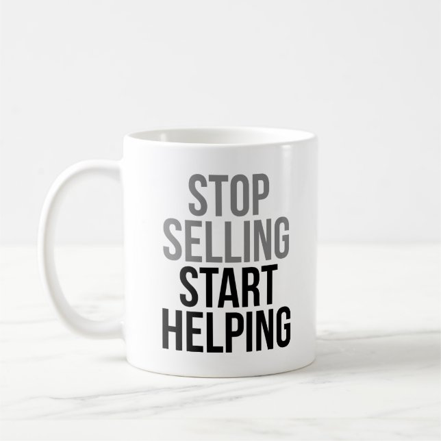 Stop Selling Start Helping Coffee Mug (Left)