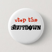 Stop Shutdown Political Protest Custom Text