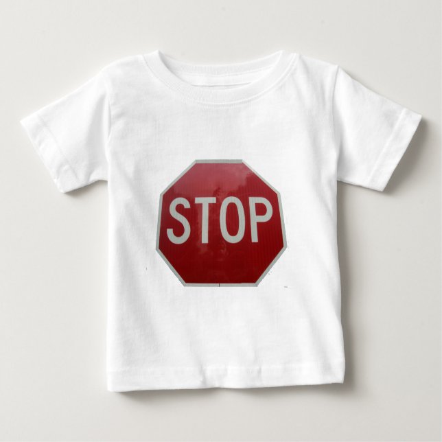 Stop Sign Baby T-Shirt (Front)