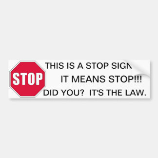 STOP SIGN BUMPER STICKER