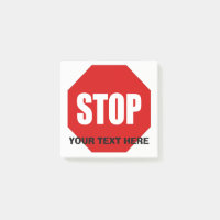 Stop Sign Custom Post It 3x3