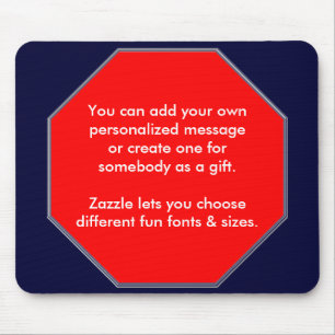 Stop Sign Mopusepad, You can add your own message Mouse Pad