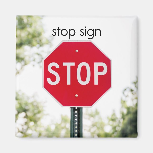 Stop Sign Refrigerator Magnet (Front)