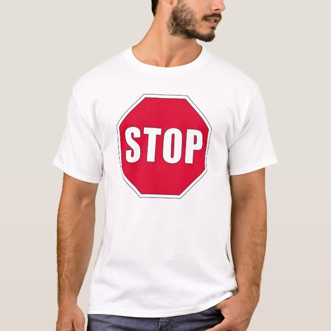 Stop Sign T-Shirt (Front)
