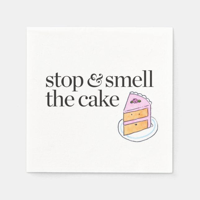 Stop & Smell the Cake Napkin (Front)
